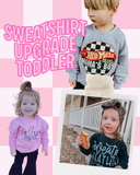 Upgrade To A Sweatshirt