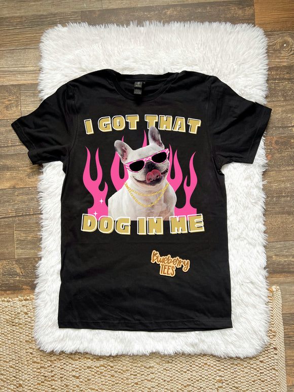 I got that dog in me